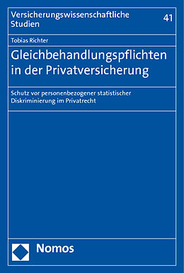 Kartonierter Einband Gleichbehandlungspflichten in der Privatversicherung von Tobias Richter
