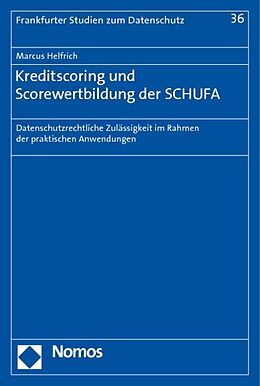Kartonierter Einband Kreditscoring und Scorewertbildung der SCHUFA von Marcus Helfrich