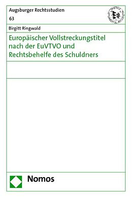 Fester Einband Europäischer Vollstreckungstitel nach der EuVTVO und Rechtsbehelfe des Schuldners von Birgitt Ringwald