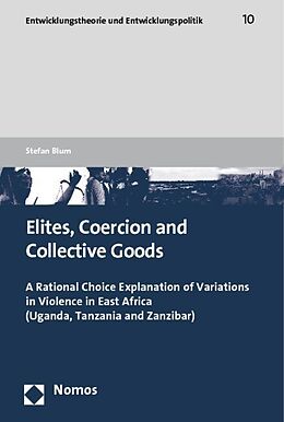 Couverture cartonnée Elites, Coercion and Collective Goods de Stefan Blum