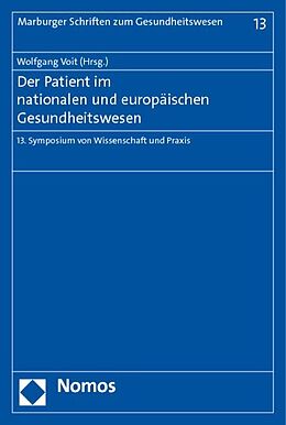 Kartonierter Einband Der Patient im nationalen und europäischen Gesundheitswesen von 