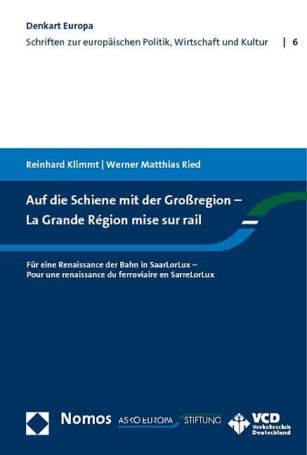 Auf die Schiene mit der Großregion - La Grande Région mise sur rail