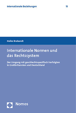 Kartonierter Einband Internationale Normen und das Rechtssystem von Heike Brabandt