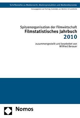 Kartonierter Einband Filmstatistisches Jahrbuch 2010 von Spitzenorganisation der Filmwirtschaft e.V.