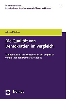 Kartonierter Einband Die Qualität von Demokratien im Vergleich von Michael Stoiber