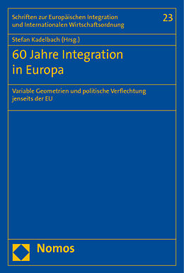 Kartonierter Einband 60 Jahre Integration in Europa von 