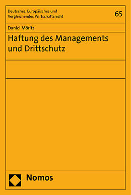 Kartonierter Einband Haftung des Managements und Drittschutz von Daniel Möritz