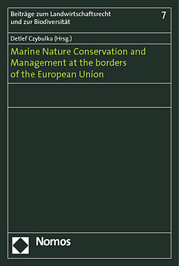 Kartonierter Einband Marine Nature Conservation and Management at the borders of the European Union von 