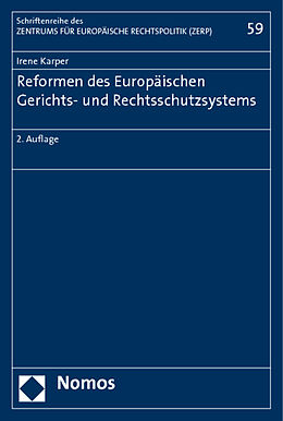 Kartonierter Einband Reformen des Europäischen Gerichts- und Rechtsschutzsystems von Irene Karper