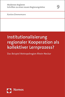 Kartonierter Einband Institutionalisierung regionaler Kooperation als kollektiver Lernprozess? von Karsten Zimmermann