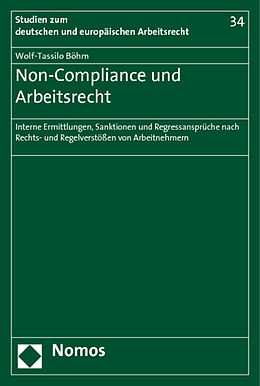 Kartonierter Einband Non-Compliance und Arbeitsrecht von Wolf-Tassilo Böhm
