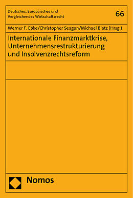 Kartonierter Einband Internationale Finanzmarktkrise, Unternehmensrestrukturierung und Insolvenzrechtsreform von 