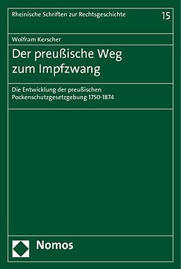 Kartonierter Einband Der preußische Weg zum Impfzwang von Wolfram Kerscher