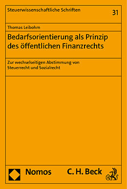 Kartonierter Einband Bedarfsorientierung als Prinzip des öffentlichen Finanzrechts von Thomas Leibohm