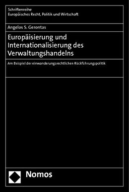 Kartonierter Einband Europäisierung und Internationalisierung des Verwaltungshandelns von Angelos S. Gerontas