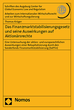 Kartonierter Einband Das Finanzmarktstabilisierungsgesetz und seine Auswirkungen auf Aktionärsrechte von Thomas Krüger