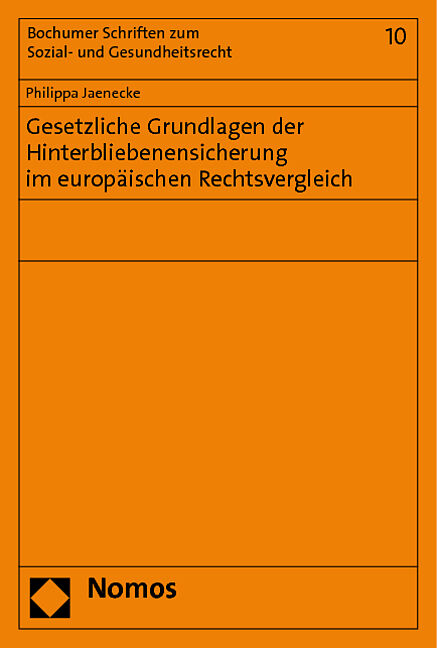 Gesetzliche Grundlagen der Hinterbliebenensicherung im europäischen Rechtsvergleich