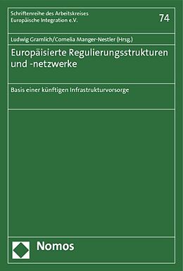 Kartonierter Einband Europäisierte Regulierungsstrukturen und -netzwerke von 