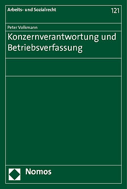 Kartonierter Einband Konzernverantwortung und Betriebsverfassung von Peter Volkmann