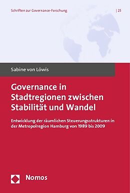 Kartonierter Einband Governance in Stadtregionen zwischen Stabilität und Wandel von Sabine von Löwis