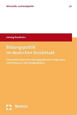 Kartonierter Einband Bildungspolitik im deutschen Sozialstaat von Solveig Randhahn