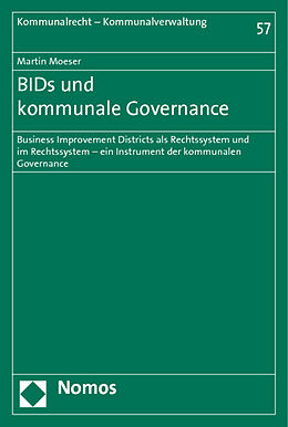 Kartonierter Einband BIDs und kommunale Governance von Martin Moeser