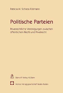 Fester Einband Politische Parteien von Patricia M. Schiess Rütimann