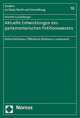 Kartonierter Einband Aktuelle Entwicklungen des parlamentarischen Petitionswesens von Annette Guckelberger