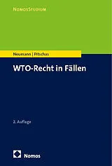 Kartonierter Einband WTO-Recht in Fällen von Jan Neumann, Christian Pitschas