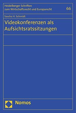 Kartonierter Einband Videokonferenzen als Aufsichtsratssitzungen von Sascha H. Schmidt