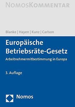 Fester Einband Europäische Betriebsräte-Gesetz von Thomas Blanke, Ralf-Peter Hayen, Olaf Kunz