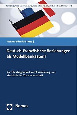 Kartonierter Einband Deutsch-Französische Beziehungen als Modellbaukasten? von 