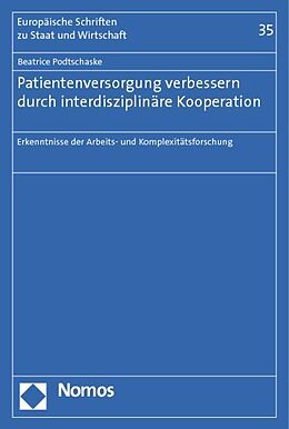 Kartonierter Einband Patientenversorgung verbessern durch interdisziplinäre Kooperation von Beatrice Valeska Podtschaske