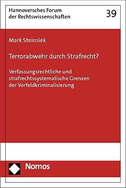Kartonierter Einband Terrorabwehr durch Strafrecht? von Mark Steinsiek