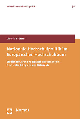 Kartonierter Einband Nationale Hochschulpolitik im Europäischen Hochschulraum von Christian Förster