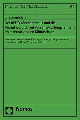 Kartonierter Einband Der REDD-Mechanismus und die Verantwortlichkeit von Entwicklungsländern im internationalen Klimaschutz von Lutz Morgenstern