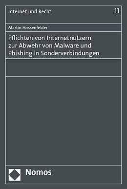 Kartonierter Einband Pflichten von Internetnutzern zur Abwehr von Malware und Phishing in Sonderverbindungen von Martin Hossenfelder