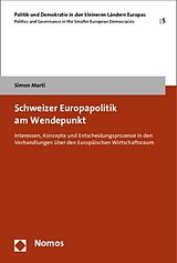 Kartonierter Einband Schweizer Europapolitik am Wendepunkt von Simon Marti