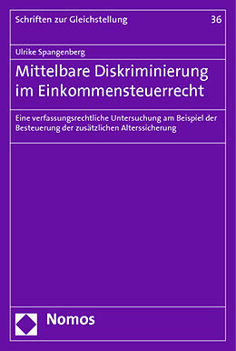 Kartonierter Einband Mittelbare Diskriminierung im Einkommensteuerrecht von Ulrike Spangenberg