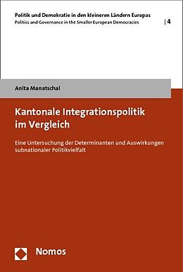 Kartonierter Einband Kantonale Integrationspolitik im Vergleich von Anita Manatschal