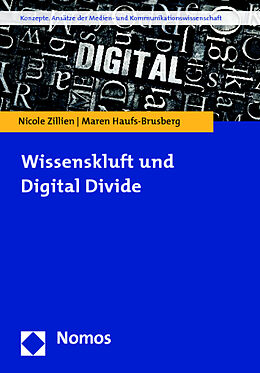 Kartonierter Einband Wissenskluft und Digital Divide von Nicole Zillien, Maren Haufs-Brusberg