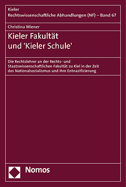 Kartonierter Einband Kieler Fakultät und 'Kieler Schule' von Christina Wiener