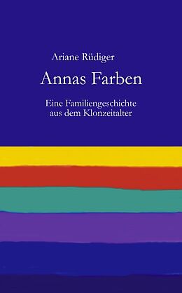 Kartonierter Einband Annas Farben von Ariane Rüdiger