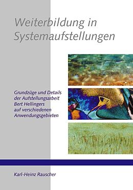 Kartonierter Einband Weiterbildung in Systemaufstellungen von Karl-Heinz Rauscher