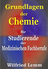 Kartonierter Einband Grundlagen der Chemie von Wilfried Lemm