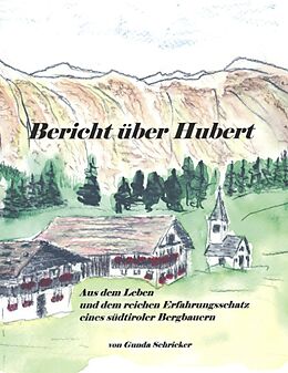 Kartonierter Einband Bericht über Hubert von Gunda Schricker