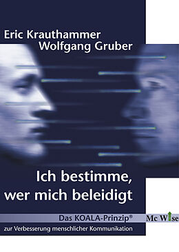 Fester Einband Ich bestimme, wer mich beleidigt von Eric Krauthammer, Wolfgang Gruber