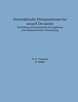 Kartonierter Einband Stereotaktische Hirnoperationen bei sexuell Devianten von H.-D. Timmann, D. Müller