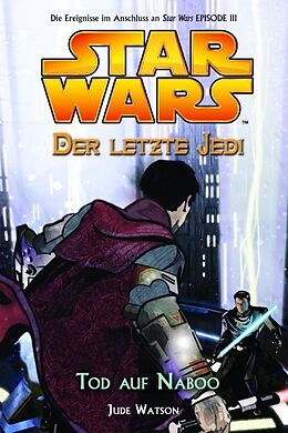 Kartonierter Einband Star Wars - Der letzte Jedi von Jude Watson