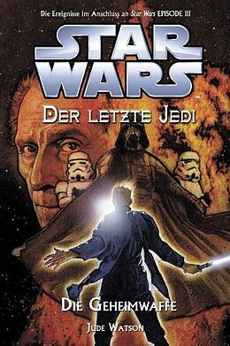 Kartonierter Einband Star Wars - Der letzte Jedi / Star Wars - Der letzte Jedi von Jude Watson